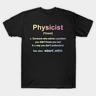 Physicist B T-Shirt